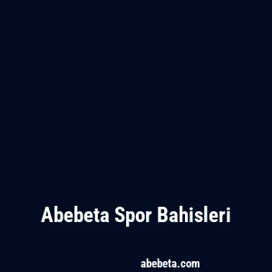 Abebeta Spor Bahisleri